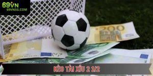 ảnh bìa kèo tài xỉu 2 1/2